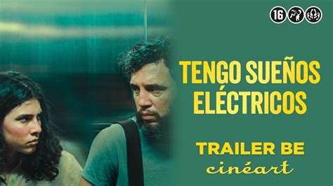 Tengo sueños eléctricos Valentina Maurel Trailer BE YouTube