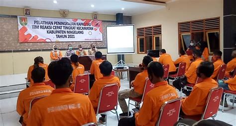 Tingkatkan Kapasitas Bpbd Magelang Gelar Pelatihan Tim Reaksi Cepat