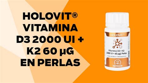 Holovit Vitamina D3 2 000 UI K2 60 µg en perlas mantenimiento de