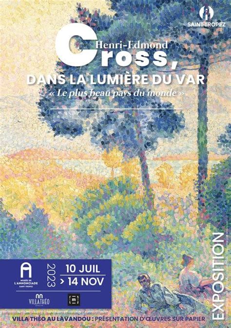 Henri Edmond Cross Dans La Lumi Re Du Var Le Plus Beau Pays Du Monde