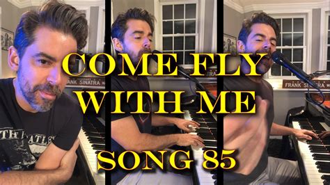 Come Fly With Me Frank Sinatra Tony Desare Song Diaries Youtube