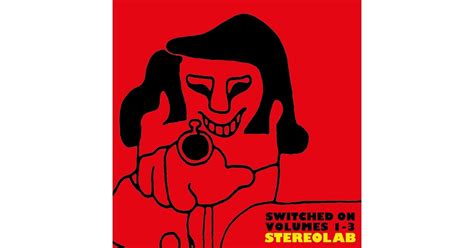 Stereolab Switched On Volumes 1 3 Cd