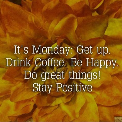 Monday Positive Quotes. QuotesGram