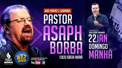 Pr Asaph Borba E Ap Edilson Pomini Culto Igreja Mori Manh