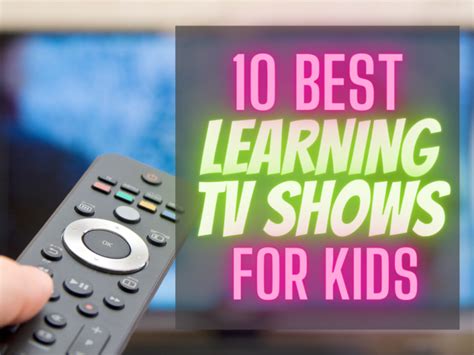 10 Best Learning Tv Shows For Kids Best Kid Stuff