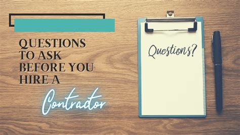 Questions To Ask Before You Hire A Contractor