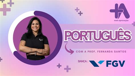 Portugu S Para Concurso Banca Fgv Youtube