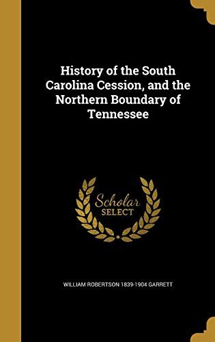 History Of The South Carolina Cession And The Northern Boundary Of