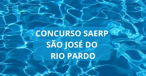 Concurso SAERP de São José do Rio Pardo SP novas vagas até R 6 5 mil