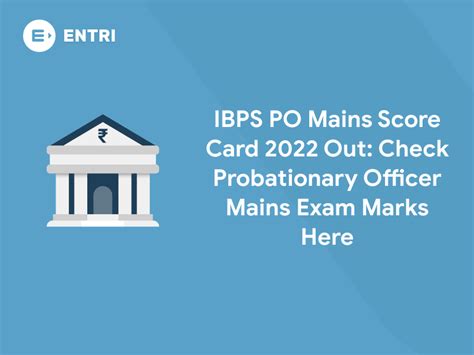 Ibps Po Mains Score Card 2022 2023 Out Check Probationary Officer