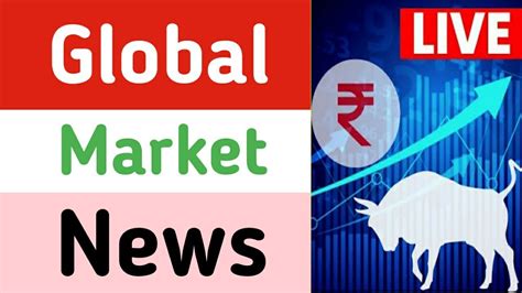 Global Market News Global News Nifty News Bank Nifty News Dow Jones