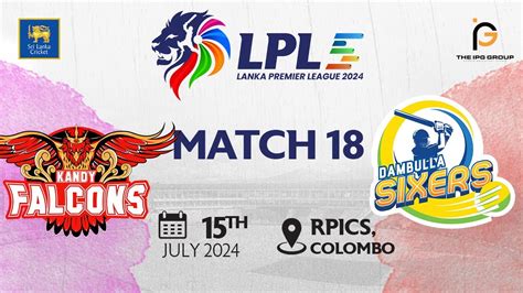 Match Kandy Falcons Vs Dambulla Sixers Lpl Youtube