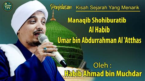 Kisah Al Habib Umar Bin Abdurrahman Al Atthas Oleh Habib Ahmad Bin