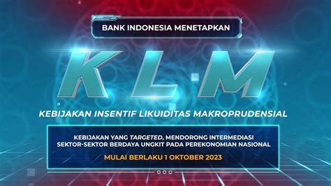 Dorong Kredit Pembiayaan Bank Indonesia Menetapkan Kebijakan Insentif