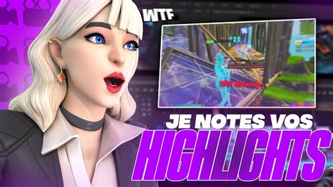 Je Note Vos Highlight Vous Tes Trop Chaud Youtube