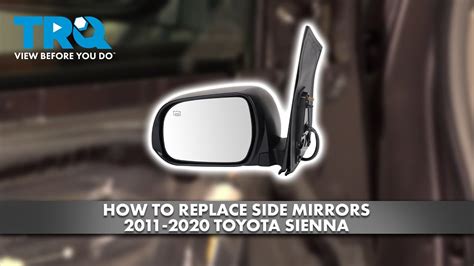 How To Replace Side Mirrors Toyota Sienna A Auto