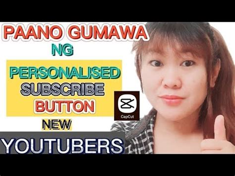 PAANO GUMAWA NG PERSONALIZED SUBSCRIBE BUTTON Very Easy Way How To Make