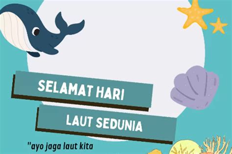 11 Link Twibbon Hari Laut Sedunia Cocok Diunggah Jadi Foto Profil