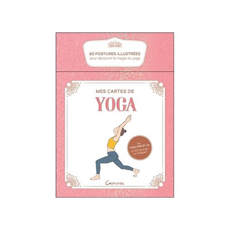 Mes Cartes De Yoga Coffret Postures Illustr Es Pour D Couvrir La