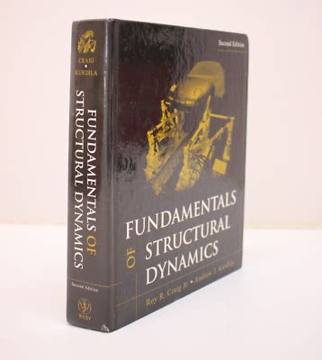 Fundamentals Of Structural Dynamics Nd Edition Craig Kurdila