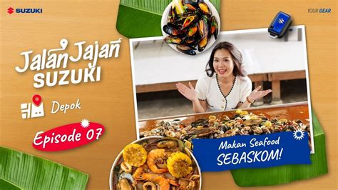 Jalan Jajan Suzuki Episode Pertama Kali Makan Seafood Full Satu