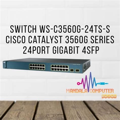 Jual Switch WS C3560G 24TS S Cisco Catalyst 3560G Series 24port Gigabit