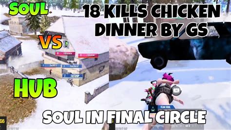 Soul Vs Hub 18 KILLS Chicken Dinner By GS BGIS 2023 The Grind Finals