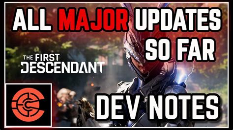 The First Descendant All Major Updates So Far Dev Notes Massive