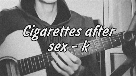 Cigarettes After Sex K Cover YouTube
