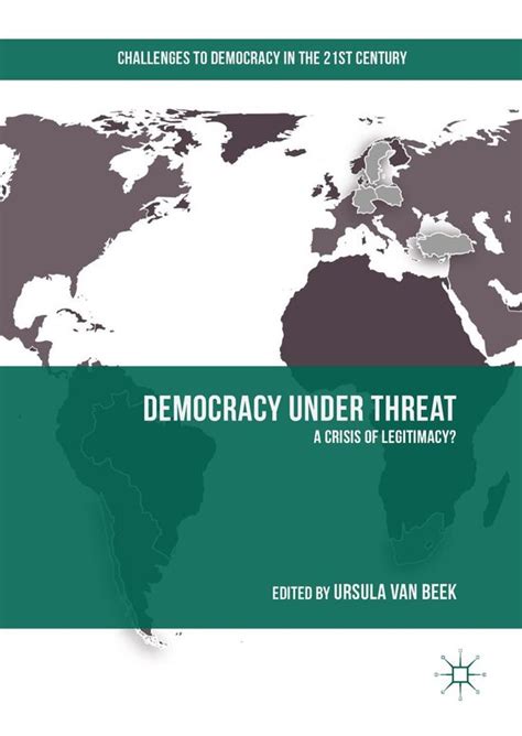 Challenges To Democracy In The 21st Century Democracy Under Threat