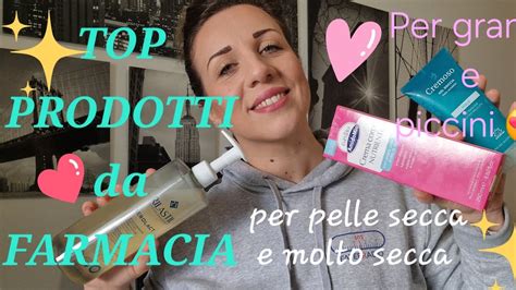 PRODOTTI TOP DA FARMACIA PER GRANDI E PICCINIPELLE SECCA A TENDENZA