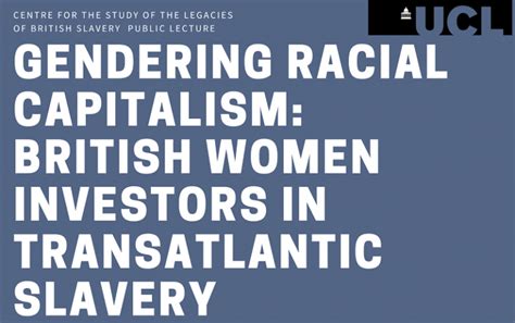 Gendering Racial Capitalism British Women Investors In Transatlantic