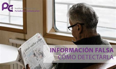 Informaci N Falsa C Mo Detectarla Ie Periodismo Y Comunicaci N