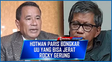 Agar Tak Lepas Hukum Hotman Paris Bongkar UU Yang Bisa Jerat Rocky