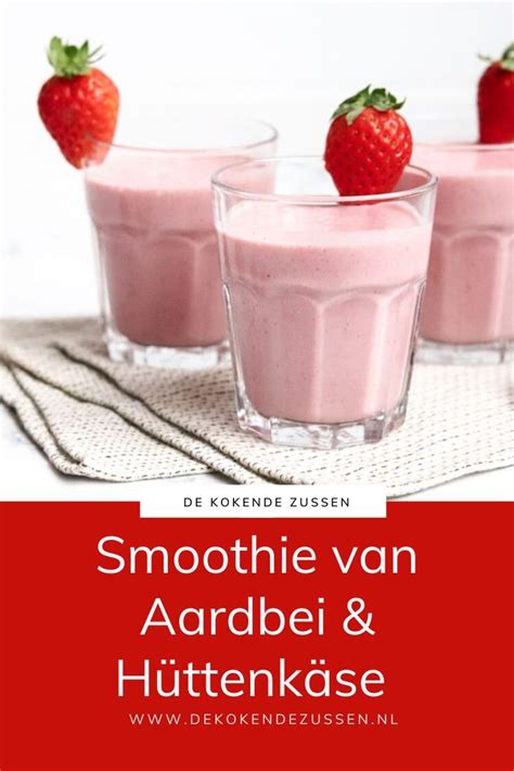 Smoothie Met H Ttenk Se En Aardbeien Recept De Kokende Zussen