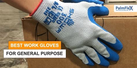 Top 10 Best Work Gloves For General Purpose Buyers Guide