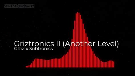 Griz X Subtronics Griztronics Ii Another Level 1 Hour Loop Youtube