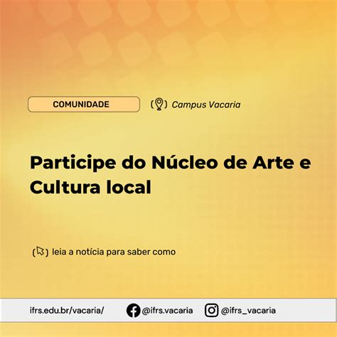 Comunidade externa pode participar no Núcleo de Arte e Cultura Campus