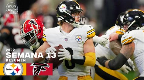 Pittsburgh Steelers Vs Atlanta Falcons Semana 13 NFL 2022 Resumen