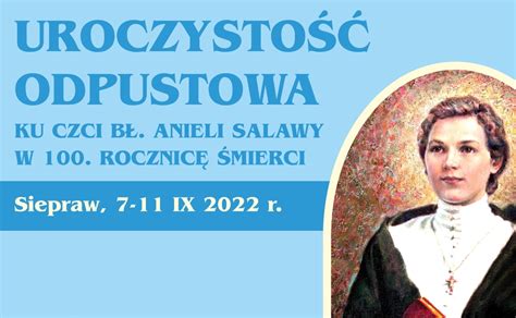 Uroczystość odpustowa ku czci bł Anieli Salawy Siepraw