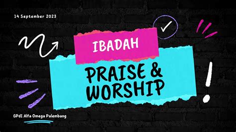 IBADAH PRAISE WORSHIP 14 SEPTEMBER 2023 YouTube