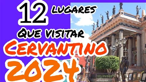 Cervantino Guanajuato Guia Lugares M S Bonitos Para Visitar En