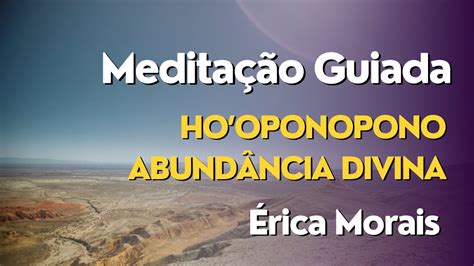 Meditação Guiada Hooponopono Abundância Divina YouTube