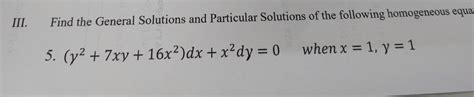 Solved Iii Find The General Solutions And Particular