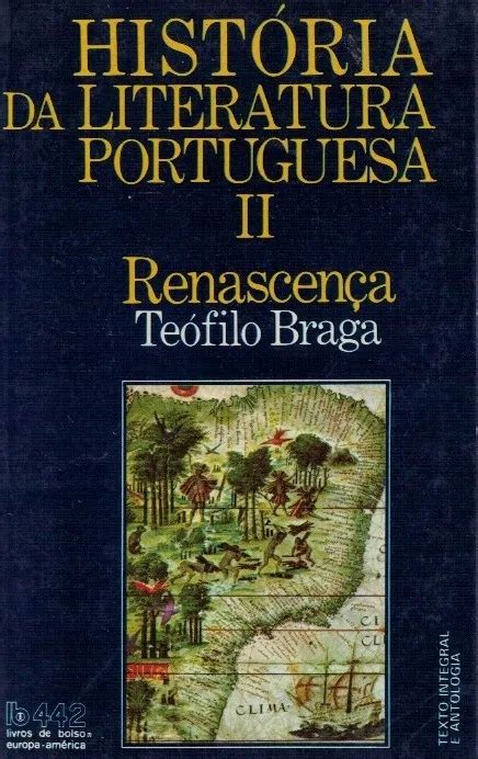 História da Literatura Portuguesa II Renascença Manuseado