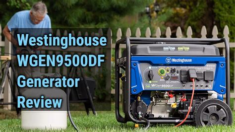 Westinghouse WGEN9500DF Dual Fuel Generator Review - Generator-Review.com