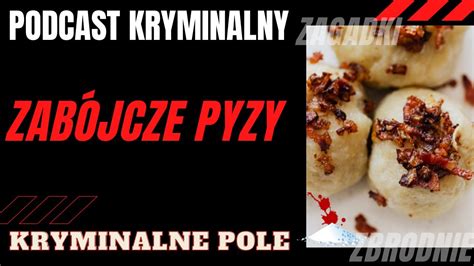 Tragiczna Kolacja Podcast Kryminalny Youtube