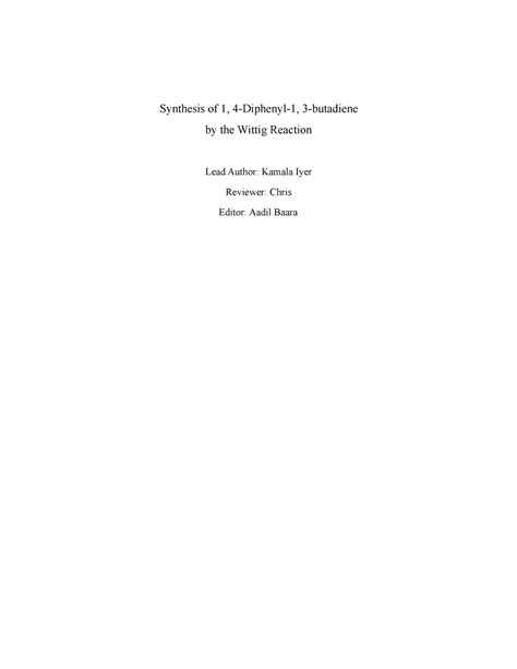 Good Sample Lab Report - Grade: A - Synthesis of 1, the Wittig Reaction Lead Author: Kamala Iyer ...