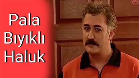 Pala B Y Kl Haluk Ocuklar Duymas N Sezon B L M Youtube