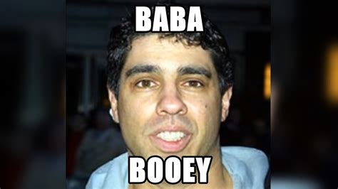 Baba Booey | Know Your Meme